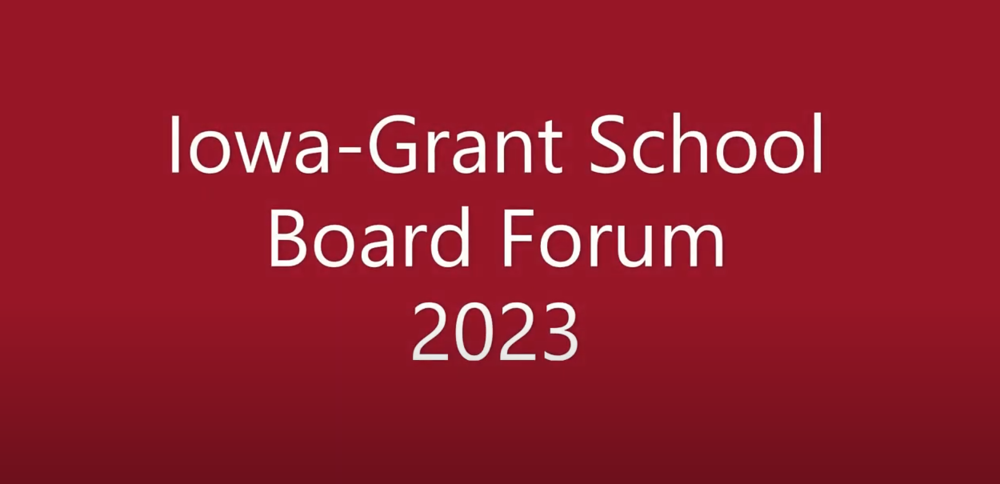 The Iowa-Grant School Board  Candidate Forum 2023 Heading