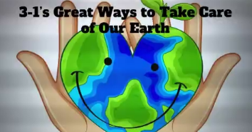Hands holding a heart shaped Earth with the saying 3-1's Great Ways to Take Care of Our Earth